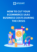 How to сut your SaaS business costs during The crisis