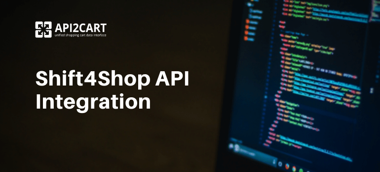 How Shift4Shop API Integration Can Improve Your Software