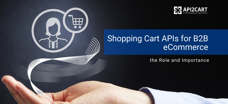 shopping cart API for b2b