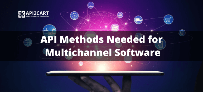 Api methods for multichannel software