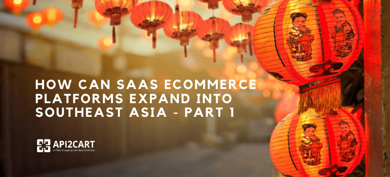 SaaS eCommerce Platform for Southeast Asia