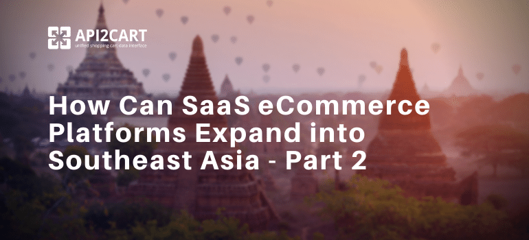 SaaS eCommerce Southeast Asia