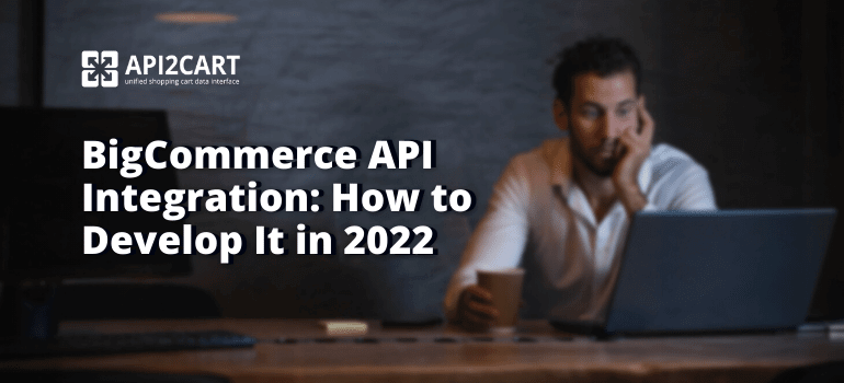 BigCommerce API Integration