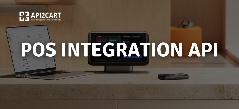 POS Integration API: How one unified API Can Transform Your Point of Sale System