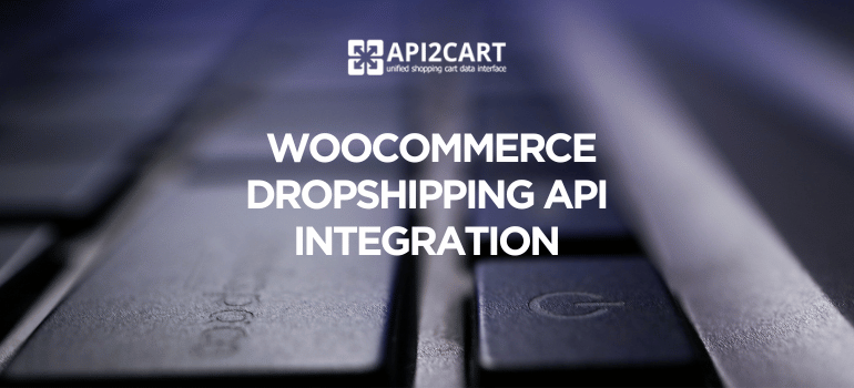 woocommerce dropshipping api