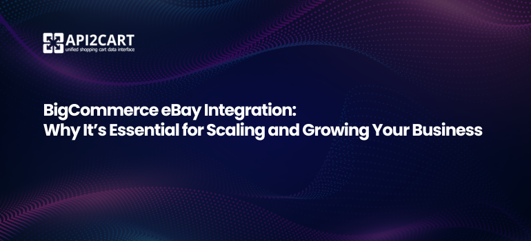 BigCommerce eBay Integration