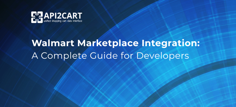 Walmart marketplace integration workflow for SaaS developers
