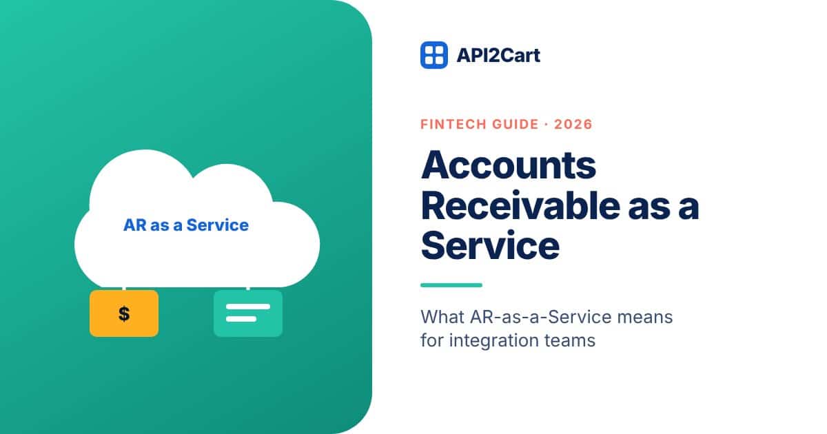 Accounts Receivable as a Service — API2Cart guide cover